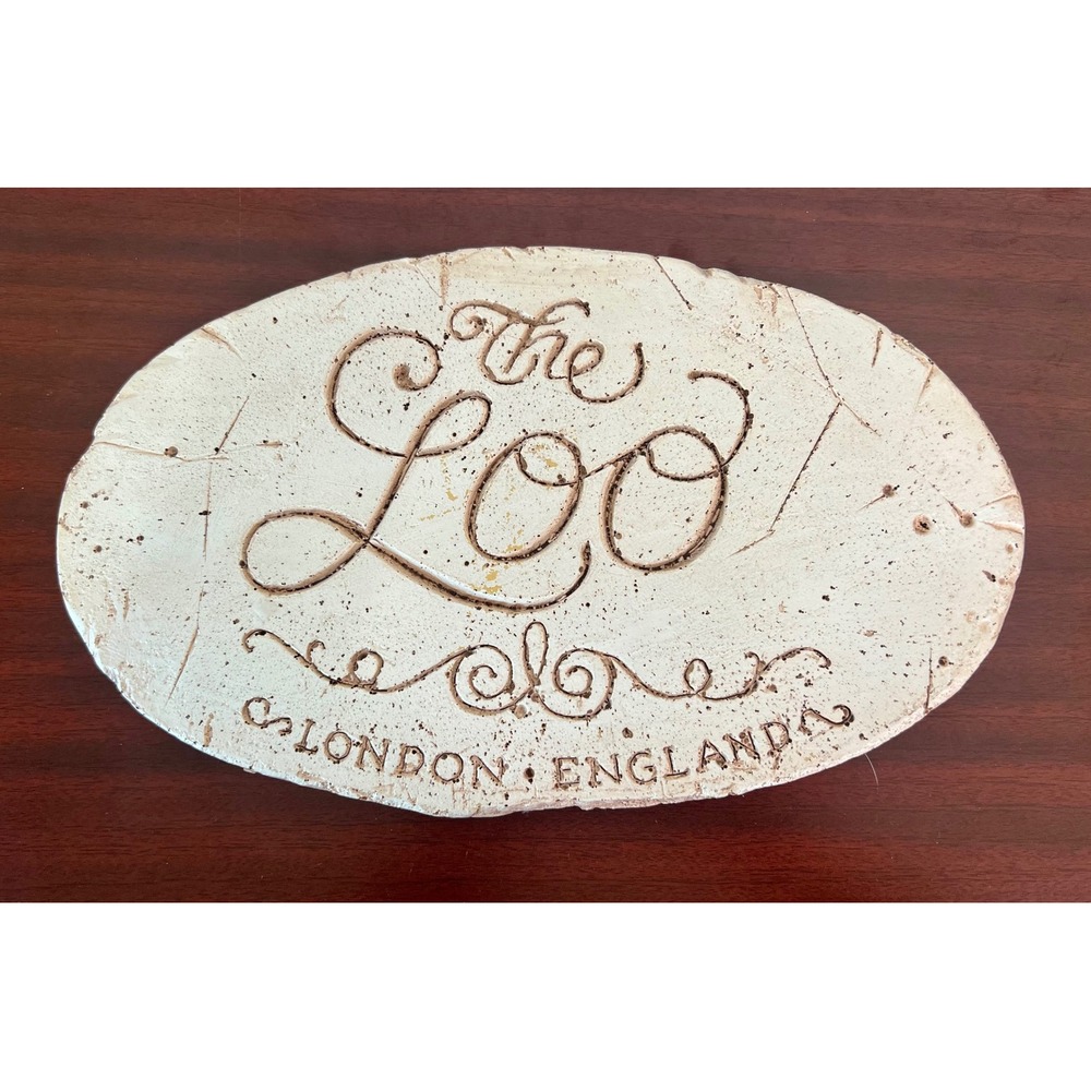 Vintage The Loo London England Oval Wall Plaque Sign Distressed Cream 13.5 Inch